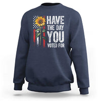 Have The Day You Voted For Sweatshirt Vintage American Flag Sunflower