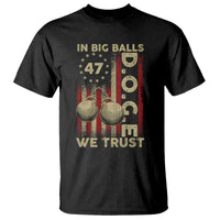 DOGE In Big Balls We Trust 2025 T Shirt Vintage Betsy Ross Flag