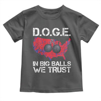 DOGE In Big Balls We Trust 2025 Toddler T Shirt Vintage American Map