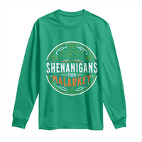 Funny First Shenanigans Then Malarkey Long Sleeve Shirt Irish Shamrock St Patrick's Day