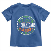 Funny First Shenanigans Then Malarkey Toddler T Shirt Irish Shamrock St Patrick's Day