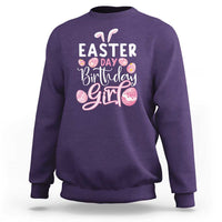 Funny Easter Day Birthday Girl Sweatshirt Born On Easter Day Eggs