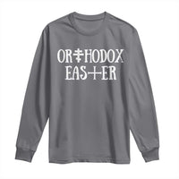 Orthodox Easter Orthodox Christian Faith Jesus Cross Long Sleeve Shirt