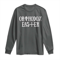 Orthodox Easter Orthodox Christian Faith Jesus Cross Long Sleeve Shirt
