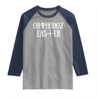 Orthodox Easter Orthodox Christian Faith Jesus Cross Raglan Shirt