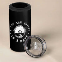 A Lot Can Happen In 3 Days 4 in 1 Can Cooler Tumbler Vintage Crown Of Thorns Easter Day Good Friday Religious Christian