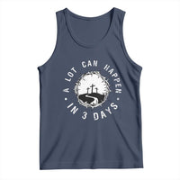 A Lot Can Happen In 3 Days Tank Top Vintage Crown Of Thorns Easter Day Good Friday Religious Christian