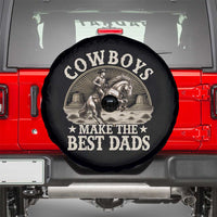 Funny Cowboys Make The Best Dads Spare Tire Cover Western Country Father's Day