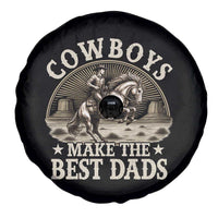 Funny Cowboys Make The Best Dads Spare Tire Cover Western Country Father's Day