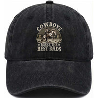 Funny Cowboys Make The Best Dads Washed Cotton Baseball Cap Western Country Fathers Day