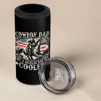 Funny Cowboy Dad Like A Regular Dad But Cooler 4 in 1 Can Cooler Tumbler Western Country Dad Fathers Day