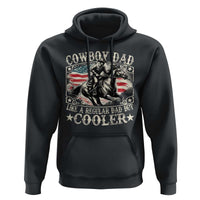 Funny Cowboy Dad Like A Regular Dad But Cooler Hoodie Western Country Dad Father's Day