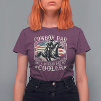 Funny Cowboy Dad Like A Regular Dad But Cooler T Shirt For Women Western Country Dad Father's Day