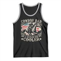 Funny Cowboy Dad Like A Regular Dad But Cooler Tank Top Western Country Dad Father's Day