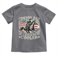Funny Cowboy Dad Like A Regular Dad But Cooler Toddler T Shirt Western Country Dad Father's Day