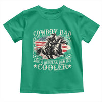 Funny Cowboy Dad Like A Regular Dad But Cooler Toddler T Shirt Western Country Dad Father's Day