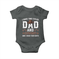 Funny I Have Two Titles Dad And Cowboy And I Rock Them Both Baby Onesie Western Dad Father's Day