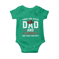 Funny I Have Two Titles Dad And Cowboy And I Rock Them Both Baby Onesie Western Dad Father's Day