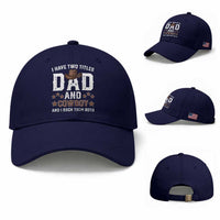 Funny I Have Two Titles Dad And Cowboy And I Rock Them Both Baseball Cap Western Dad Father's Day