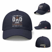 Funny I Have Two Titles Dad And Cowboy And I Rock Them Both Baseball Cap Western Dad Father's Day