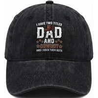 Funny I Have Two Titles Dad And Cowboy And I Rock Them Both Washed Cotton Baseball Cap Western Dad Father's Day