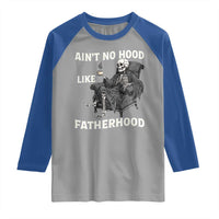 Funny Ain't No Hood Like Fatherhood Raglan Shirt Skeleton Dad Father's Day