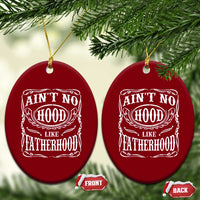 Aint No Hood Like Fatherhood Ceramic Ornament Dad Jokes Fathers Day