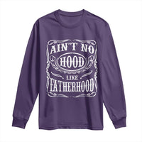 Aint No Hood Like Fatherhood Long Sleeve Shirt Dad Jokes Fathers Day