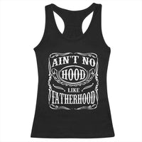 Aint No Hood Like Fatherhood Racerback Tank Top Dad Jokes Fathers Day