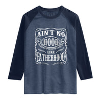 Aint No Hood Like Fatherhood Raglan Shirt Dad Jokes Fathers Day