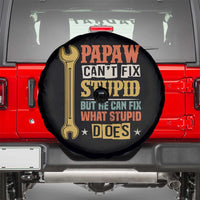 Funny Papaw Can't Fix Stupid But He Can Fix What Stupid Does Spare Tire Cover Grandpa Father's Day