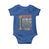 Funny Papaw Can't Fix Stupid But He Can Fix What Stupid Does Baby Onesie Grandpa Father's Day