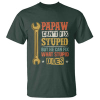 Funny Papaw Can't Fix Stupid But He Can Fix What Stupid Does T Shirt Grandpa Father's Day