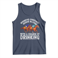 Funny Weekend Forecast Horse Racing With A Chance Of Drinking Tank Top
