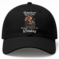 Funny Weekend Forecast Betting With A Chance Of Drinking Baseball Cap Horse Racing