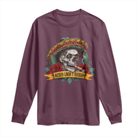 Funny Mexico Lindo Y Querido Long Sleeve Shirt Mexican Pride Vintage Sombrero Hat Skull