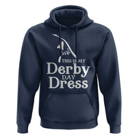Funny This Is My Derby Day Dress Hoodie Horse Racing Fascinator Hat