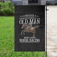 Funny Never Underestimate An Old Man Who Loves Horse Racing Garden Flag