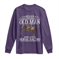 Funny Never Underestimate An Old Man Who Loves Horse Racing Long Sleeve Shirt