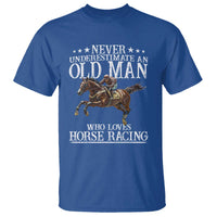 Funny Never Underestimate An Old Man Who Loves Horse Racing T Shirt