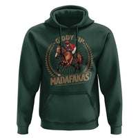 Funny Giddy Up Madafakas Hoodie Derby Humor Horse Racing