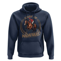 Funny Giddy Up Madafakas Hoodie Derby Humor Horse Racing