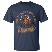 Funny Giddy Up Madafakas T Shirt Derby Humor Horse Racing