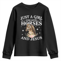 Just A Girl Who Loves Horses And Jesus Youth Sweatshirt Christian Girls Horse