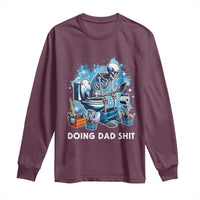 Funny Doing Dad Shit Long Sleeve Shirt Skeleton Toilet Dad Jokes Father's Day