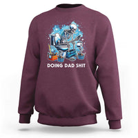 Funny Doing Dad Shit Sweatshirt Skeleton Toilet Dad Jokes Father's Day