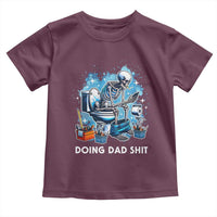 Funny Doing Dad Shit Toddler T Shirt Skeleton Toilet Dad Jokes Father's Day