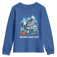 Funny Doing Dad Shit Youth Sweatshirt Skeleton Toilet Dad Jokes Father's Day