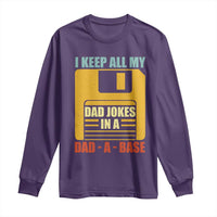 Funny I Keep All My Dad Jokes In A Dad A Base Long Sleeve Shirt Father's Day