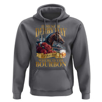 Funny Horse Racing Derby Day Hoodie It Must Be Derby Day Nice Hat Where Is The Bourbon